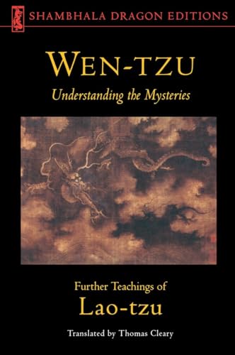 Wen-Tzu: Understanding the Mysteries: Further Teachings of Lao Tzu (Shambhala Dragon Editions) von Shambhala Publications